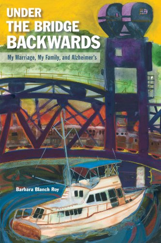 Under the Bridge Backwards by Barbara Roy