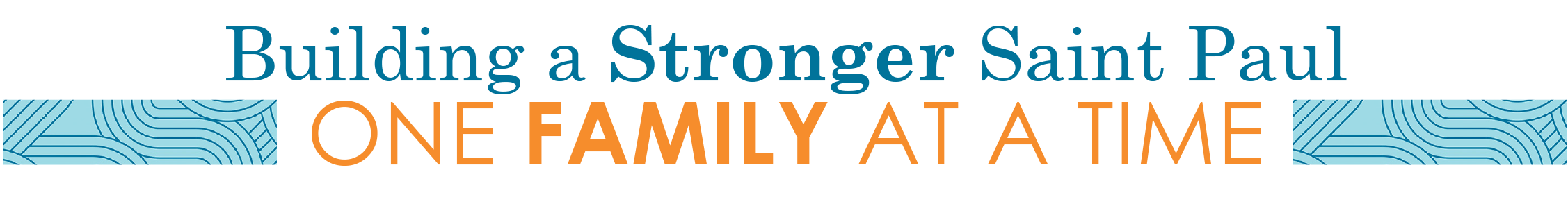 Building a stronger Saint Paul, one family at a time