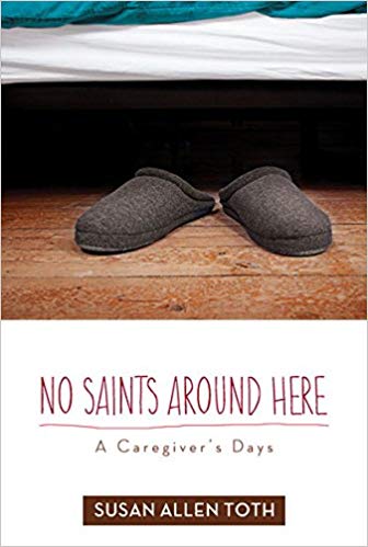 No Saints Around Here by Susan Allen Toth