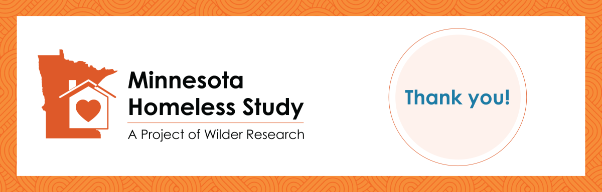 Thank you for supporting the Minnesota Homeless Study's success