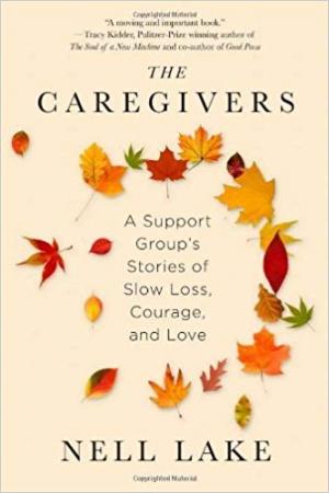 The Caregivers by Nell Lake