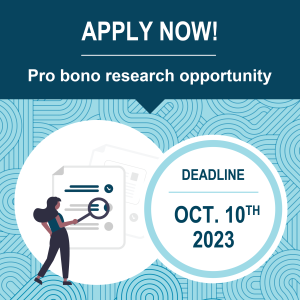 Apply now! Pro bono research opportunity. Deadline is October 10, 2023