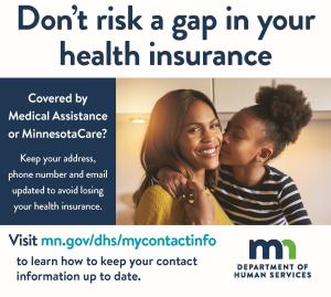 promotion for MinnesotaCare and Medical Assistance renewal from the Minnesota Department of Human Services